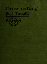 Dressmaking Self Taught In Twenty Complete Lessons