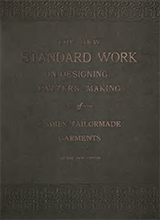 The New Standard Work On Designing And Pattern-making Of Ladies Tailor-made Garments