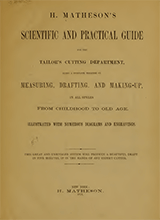 H Mathesons Scientific And Practical Guide For The Tailors Cutting Department