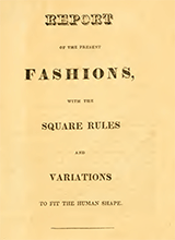 Report Of The Present Fashions With The Square Rules And Variations To Fit The Human Shape