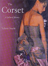 The Corset A Cultural History