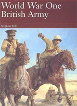 Stephen B Bull Tim Newark - World War One British Army