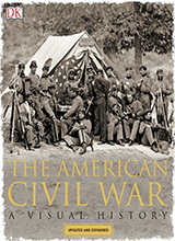 The American Civil War A Visual History