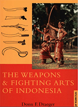 The Weapons And Fighting Arts Of Indonesia