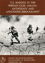 Us Marines In The Persian Gulf 1990-1991 Anthology And Annotated Bibliography