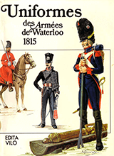 Uniforms Des Armees De Waterloo 1815