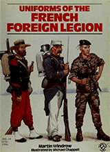 Uniforms Of The French Foreign Legion 1831-1981