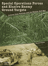 William Rosenau - Special Operations Forces And Enemy Ground Targets  Lessons From Vietnam And The Persian Gulf War 2001