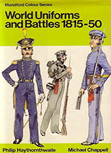 World Uniforms And Battles 1815-1850