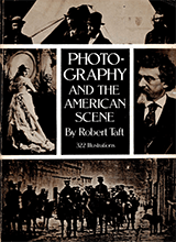 Photography And The American Scene By Robert Taft Publication Date 1939