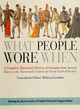 What People Wore When A Complete Illustrated History Of Costume From Ancient Times To The Nineteenth Century For Every Level