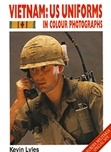 Europa Militaria Special No 3 Kevin Lyles - Vietnam Us Uniforms In Colour Photographs 1994