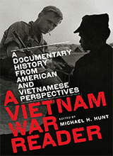 Michael H Hunt - A Vietnam War Reader A Documentary History From American And Vietnamese Perspectives