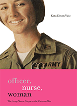 Vuic Kara D - The Army Nurse Corps In The Vietnam War War Society Culture 2009