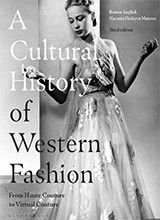 A Cultural History Of Western Fashion From Haute Couture To Virtual Couture