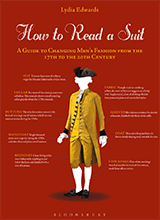 How To Read A Suit A Guide To Changing Mens Fashion From The 17th To The 20th Century
