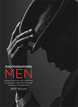 Photographing Men Posing Lighting And Shooting Techniques For Portrait And Fashion Photography