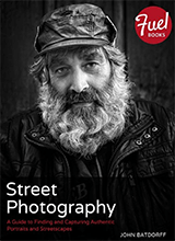 Street Photography A Guide To Finding And Capturing Authentic Portraits And Streetscapes