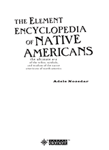 The Element Encyclopedia Of Native Americans The Ultimate A-z Of The Tribes Symbols And Wisdom Of The Native Americans