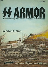 A Pictorial History Of The Armored Formations Of The Waffen-ss