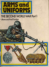 Arms And Uniforms - The Second World War Part 1