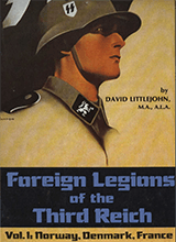 Foreign Legions Of The Third Reich-vol1 Norway Denmark France