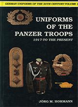 German Uniforms Of The 20th Century - Uniforms Of The Panzer Troops 1917-to The Present