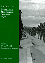 Securing The Surrender- Marines In The Occupation Of Japan