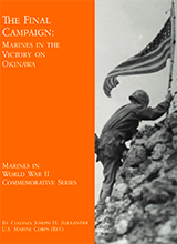 The Final Campaign- Marines In The Victory On Okinawa