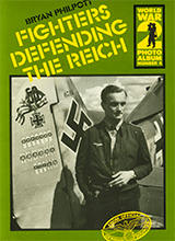World War 2 Photo Album No 4 - Fighters Defending The Reich
